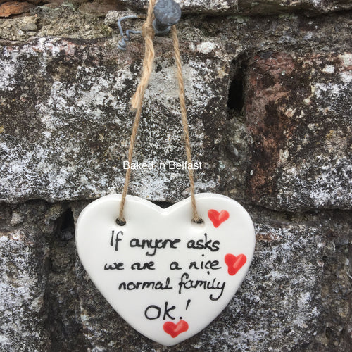 Nice Normal Family hanging heart plaque