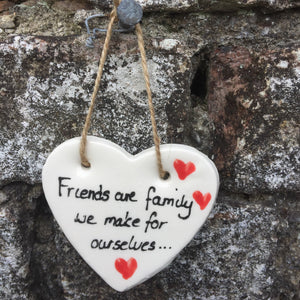 Friends  hanging Heart Plaque. Friends are family