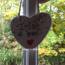 Load image into Gallery viewer, Irish at Heart hanging heart plaque