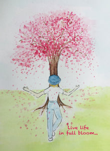 Live Life in Full Bloom Print