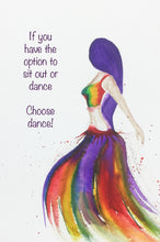 Load image into Gallery viewer, Dance print, girl dancing with sentimental quote